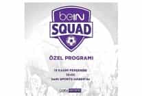 bein squad 2 bolumuyle bein sports haberde